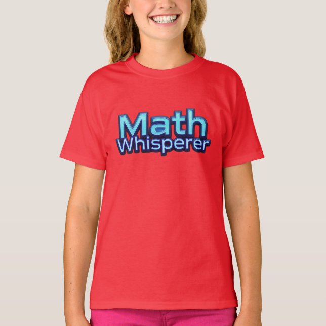 Mathe Flüsterer T-Shirt (Vorderseite)