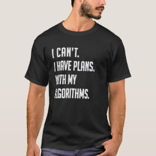 Mathe-Freak Nerd Infinitesimalrechnung Algorithmen T-Shirt