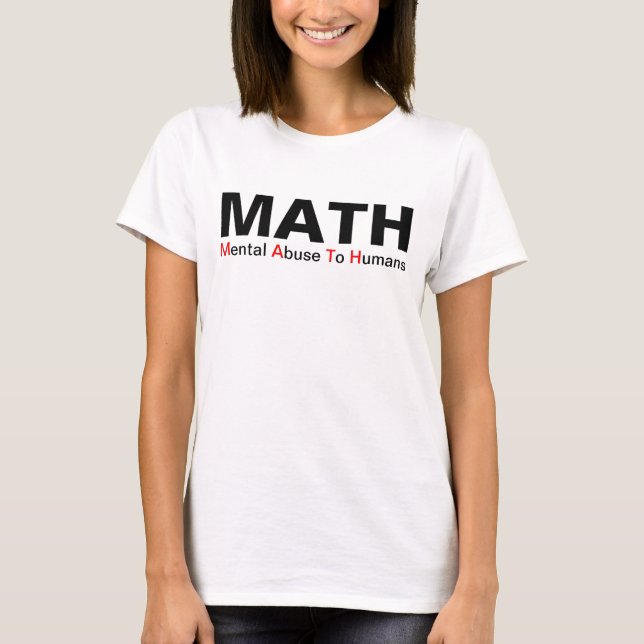 Mathe-Geistesmissbrauch zum Menschen-lustigen T-Shirt (Vorderseite)
