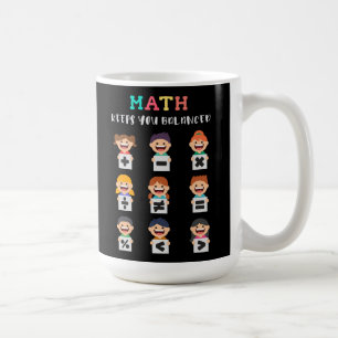 Mathe hält dich im Gleichgewicht Kaffeetasse