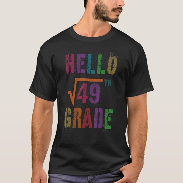 Mathe Hello 7th Grade Square Root 49 Stud Teacher T-Shirt (Vorderseite)