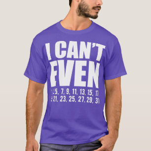 Mathe I kann nicht einmal T-Shirt