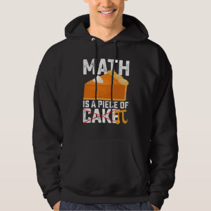 Mathe ist ein Stück Kuchen Pi Tag Lustig Hoodie