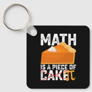 Mathe ist ein Stück Kuchen Pi Tag Lustig Schlüsselanhänger