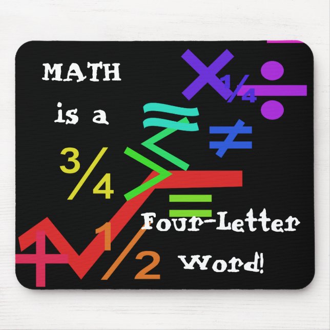 Mathe ist ein vier Buchstabe-Wort Mousepad (Vorne)