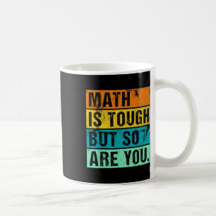 Mathe ist hart, aber du auch Zurück zur Schule Mat Kaffeetasse