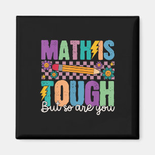 Mathe ist hart, aber du auch Zurück zur Schule Mat Magnet