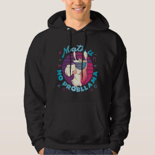 Mathe ist kein ProbLlama Hoodie