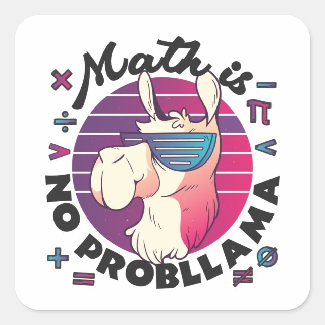 Mathe ist kein ProbLlama Quadratischer Aufkleber (Vorderseite)