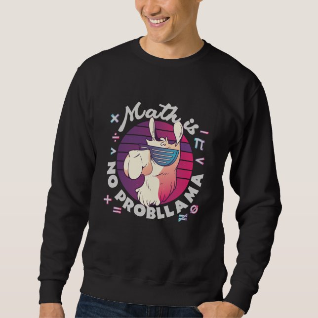 Mathe ist kein ProbLlama Sweatshirt (Vorderseite)