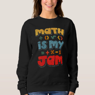 Mathe ist mein Jam Sweatshirt