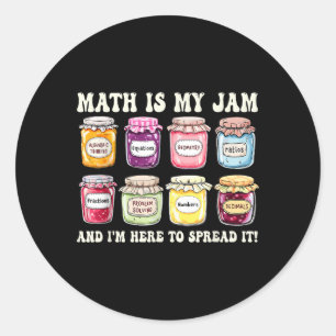 Mathe ist mein Jam und ich bin hier, um es witzig Runder Aufkleber