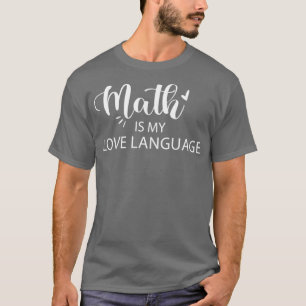 Mathe ist meine Liebe Sprachfreunde am besten Gesc T-Shirt