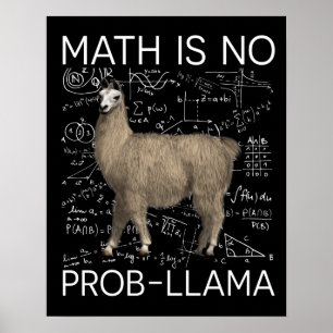 Mathe ist No Prob-Llama - Mathe Llama Lehrer Poster