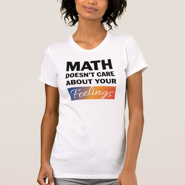 Mathe kümmert sich nicht um das Shirt von Frauen (Vorderseite)