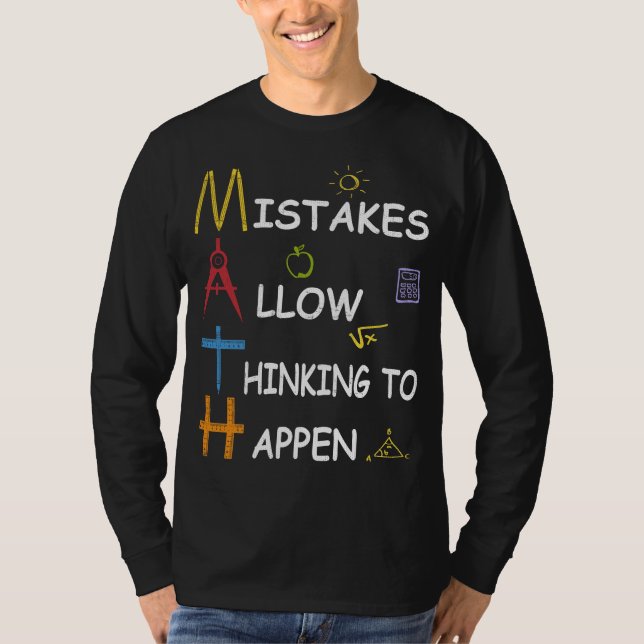 Mathe-Lehrer-Fehler dürfen denken, um zu geschehen T-Shirt (Vorderseite)