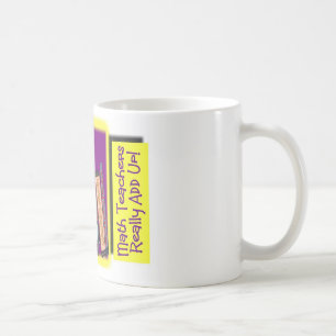 Mathe-Lehrer FÜGEN wirklich OBEN hinzu Kaffeetasse