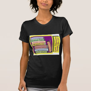 Mathe-Lehrer FÜGEN wirklich OBEN hinzu T-Shirt
