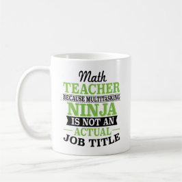 Mathe-Lehrer MehrprozeßNinja nicht eine Kaffeetasse