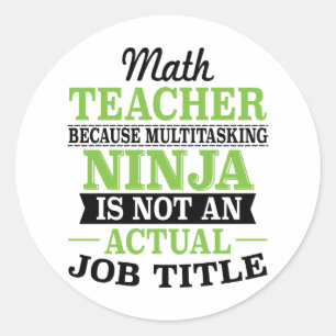 Mathe-Lehrer MehrprozeßNinja nicht eine Runder Aufkleber
