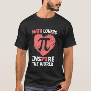 Mathe liebt die Welt inspirieren Lustiger Lehrer K T-Shirt