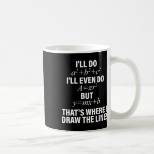 Mathe mach ich, mach ich sogar, aber da ziehe ich kaffeetasse