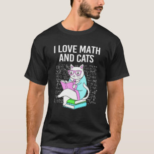 Mathe Nerd Mathematiker Katze I Liebe Mathematik u T-Shirt