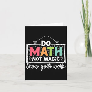 Mathe not Magic Funny Mathe Lehrer zurück nach Sch Karte