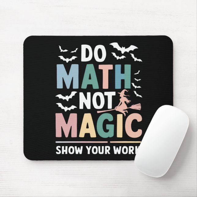 Mathe Not Magic Mathe Lehrer zeigen Ihre Arbeit Mousepad (Mit Mouse)