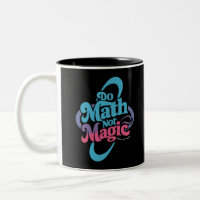 Mathe Not Magic Mathe Liebhaber