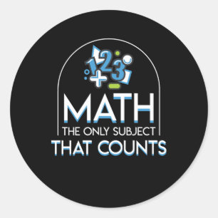Mathe nur abhängig, das Mathe-Liebhaber zählt Runder Aufkleber