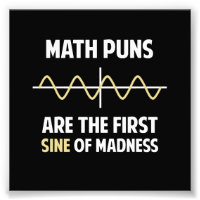 Mathe Puns Erste Sine des Wahnsinns