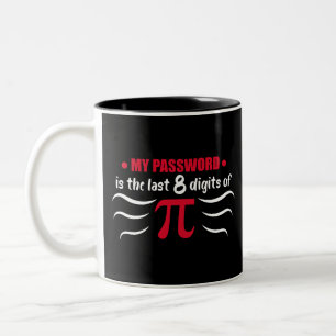 Mathe-Symbol mein Passwort ist die letzten 8 Zweifarbige Tasse