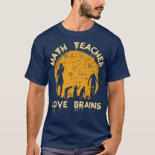 Mathe Teacher Liebe Brains Zombie Halloween Mathem T-Shirt
