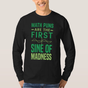 Mathe Tutor Mathe Pun sind die ersten Sinnen des W T-Shirt