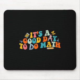 Mathelehrer Es ist ein guter Tag, Mathe wieder zu  Mousepad