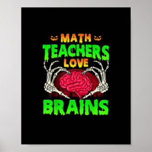 Mathelehrer Gehirne Skeleton Hand Herz Halloween Poster