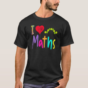 Mathelehrer I Love Maths Hungry Caterpilla T-Shirt