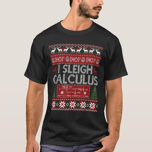 Mathelehrer I Sleigh Calculus Ugly Sweater Chris T-Shirt (Vorderseite)