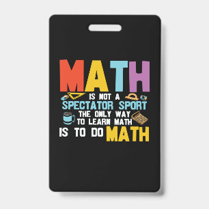Mathelehrer Mathe ist kein Zuschauersport Ausweis