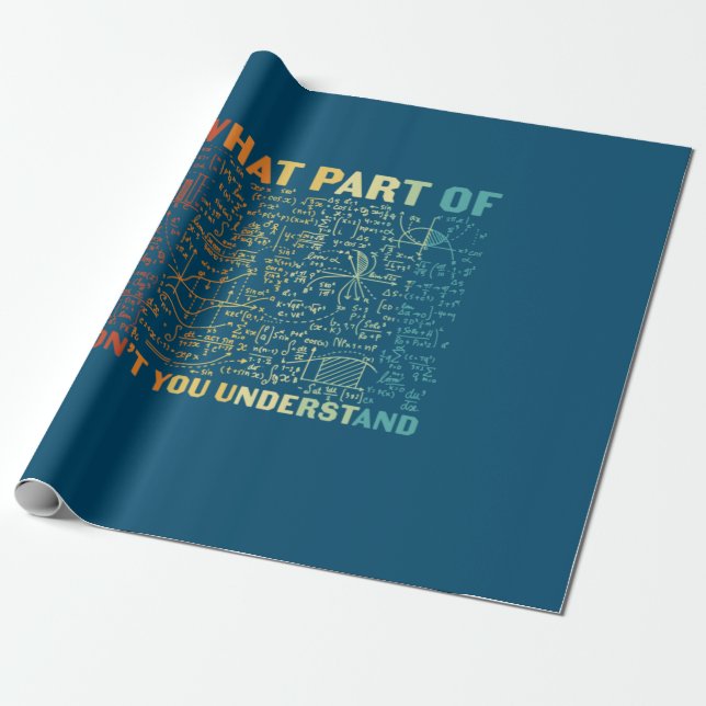Mathelehrer, welcher Teil der Mathematik Geschenkpapier (Ungerollt)