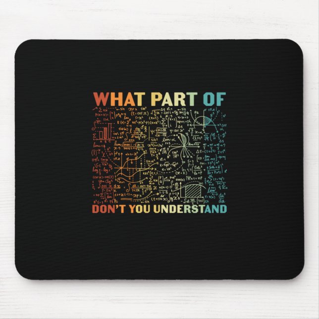 Mathelehrer, welcher Teil der Mathematik Mousepad (Vorne)