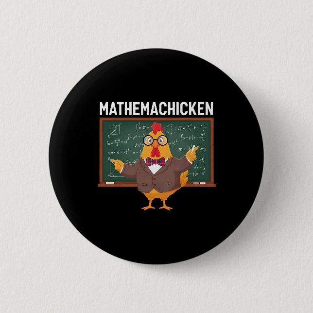 Mathemachicken Lustiger Mathematik-Lehrer Hühner-W Button (Vorderseite)