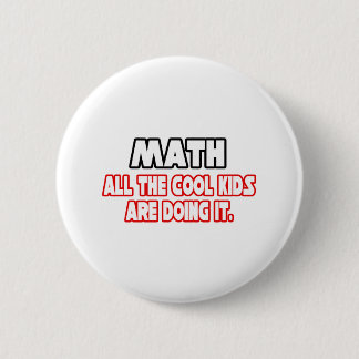 Mathematik... Coole Kinder Button