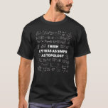 Mathematik, die ich mir gewünscht hätte, war einfa T-Shirt<br><div class="desc">Mathematik,  die ich mir wünschte,  das Leben sei einfach als Mathematik-Topologie.</div>