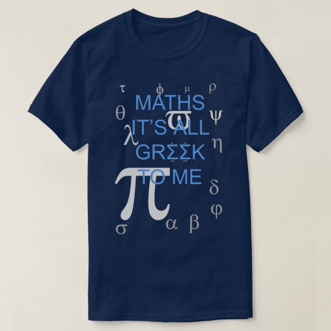 Mathematik Itx27 ist für mich ganz griechisch T-Shirt (Design vorne)