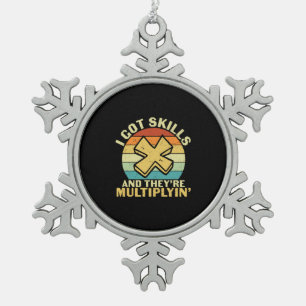 Mathematik Lehrer Ich Got Fähigkeiten Schneeflocken Zinn-Ornament