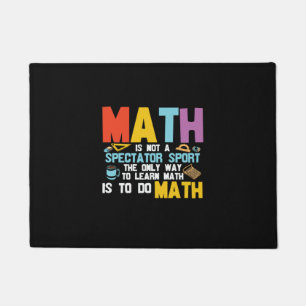 Mathematik Lehrer Mathe ist kein Spektakel Sport Fußmatte