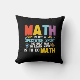 Mathematik Lehrer Mathe ist kein Spektakel Sport Kissen