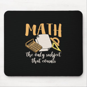 Mathematik Lehrer Mathematik das einzige Thema Mousepad